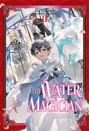 The Water Magician : Arc 1 Volume 2 cover image