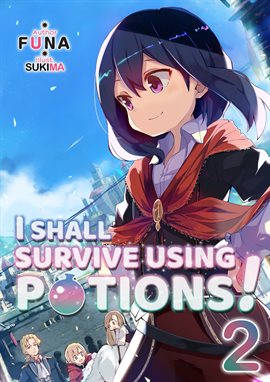 I Shall Survive Using Potions! Anime Heroine Meets Other FUNA