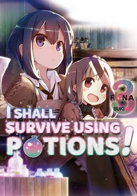 I Shall Survive Using Potions! Anime Heroine Meets Other FUNA