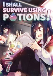 I shall survive using potions!. 7 cover image