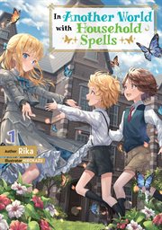 In Another World With Household Spells: Volume 1 cover image
