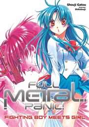 Full metal panic!. Volume 1, Fighting boy meets girl cover image