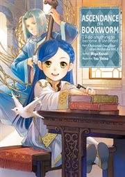 Ascendance of a Bookworm : Part 3 Volume 1 cover image