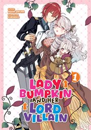 Lady Bumpkin and Her Lord Villain cover image