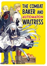The Combat Baker and Automaton Waitress : Volume 5 cover image
