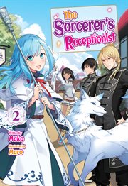 The Sorcerer's Receptionist : Volume 2 cover image
