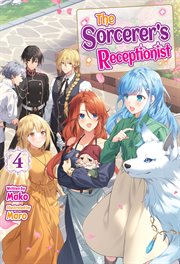 The Sorcerer's Receptionist : Volume 4 cover image