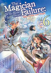 The Magician Who Rose From Failure : Volume 6 cover image