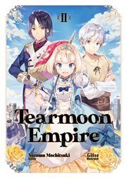 Tearmoon Empire : Volume 2 cover image