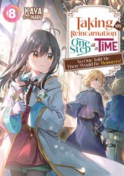 Taking My Reincarnation One Step at a Time: No One Told Me There Would Be Monsters! Volume 8 cover image