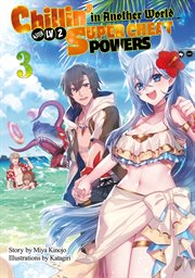 Chillin' in another world with level 2 super cheat powers cover image