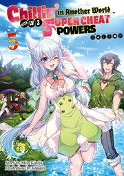 Chillin' in another world with level 2 super cheat powers?, volume 5 (light novel) cover image