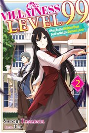 Villainess Level 99 : I May Be the Hidden Boss but I'm Not the Demon Lord Act 2 cover image