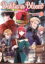 Dahlia in Bloom : Crafting a Fresh Start With Magical Tools Volume 8 cover image