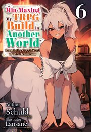 Min-Maxing My TRPG Build in Another World : Min-Maxing My TRPG Build in Another World cover image