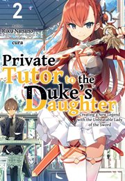 Private Tutor to the Duke's Daughter : Volume 2 cover image
