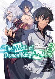The Misfit of Demon King Academy : Volume 3. Light Novel cover image