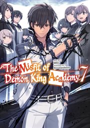 The Misfit of Demon King Academy : Volume 7 (Light Novel). Misfit of Demon King Academy cover image