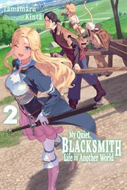 My quiet blacksmith life in another world, volume 2 cover image