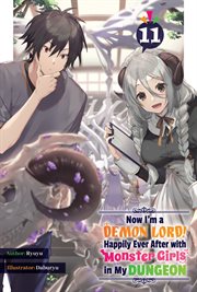 Now I'm a Demon Lord! Happily Ever After With Monster Girls in My Dungeon cover image