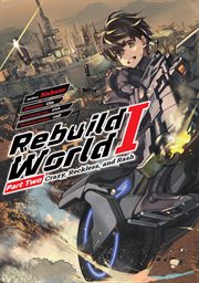 Rebuild World : Volume 1 Part 2 cover image