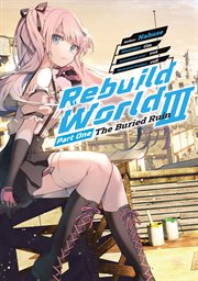 Rebuild World : Volume 3 Part 1 cover image