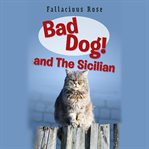 Bad dog and the sicilian cover image