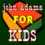 John adams for kids cover image