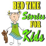 Bed time stories for kids cover image