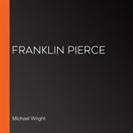 Franklin pierce for kids cover image