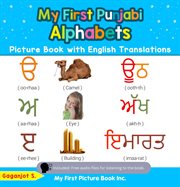 My first Punjabi alphabets : picture book with English translations cover image