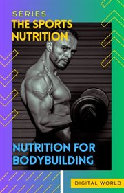Nutrition for Bodybuilding cover image