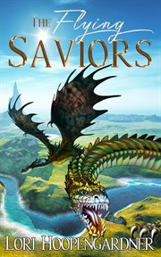 The flying saviors cover image