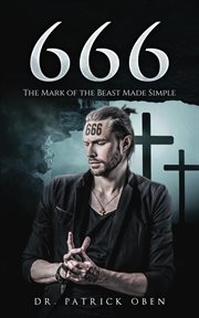 666 : The Mark of the Beast Made Simple cover image