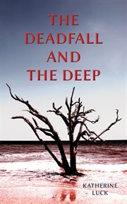 The deadfall and the deep cover image