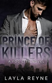 Prince of killers: a mafia gay romantic suspense : A Mafia Gay Romantic Suspense cover image