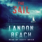 The sail. A Thriller cover image