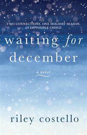 Waiting for December : a novel cover image