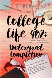 College life 402: undergrad completion cover image