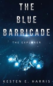 The Blue Barricade : the explorer cover image
