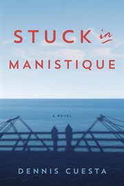Stuck in Manistique cover image