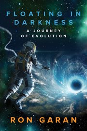 Floating in darkness : a journey of evolution cover image
