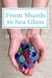 From Shards to Sea Glass cover image