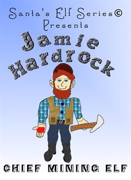 Cover image for Chief Mining Elf Jamie Hardrock