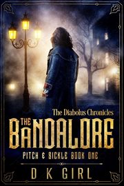 The Bandalore : Pitch & sickle book one cover image
