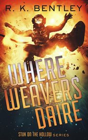 Where weavers daire cover image