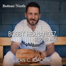 Cover image for Bobby Hernandez, Second Base
