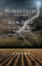 The war, the dream, and horn of plenty cover image