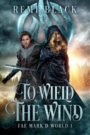 To wield the wind cover image