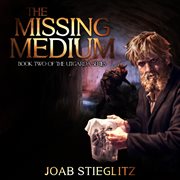 The Missing Medium cover image